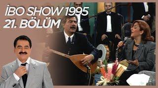 İbo Show 1995 21. Bölüm (Konuklar: Arif Sağ & Belkıs Akkale & Erdal Erzincan) #İboShowNostalji