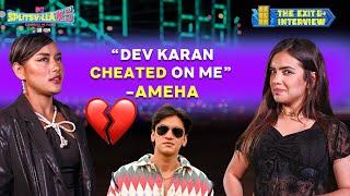 Devkaran ने cheat किया है मुझे | MTV Splitsvilla X5