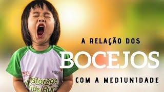 A RELAÇÃO DOS BOCEJOS COM A MEDIUNIDADE