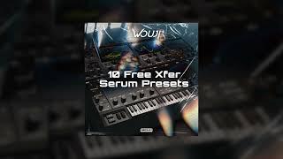 10 Free Wouji Xfer Serum Presets [Bass House], [UK Bass] and [EDM]