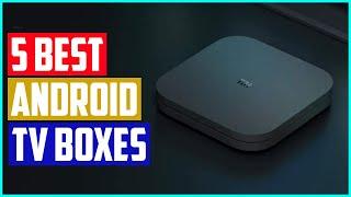 Best Android TV Boxes For 2021   Top 5 Picks!