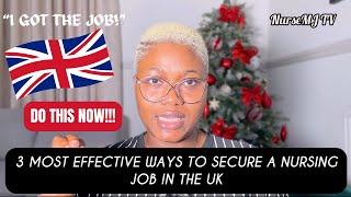 THE MOST EFFECTIVE WAYS TO GET A NURSING JOB IN UK |2025 