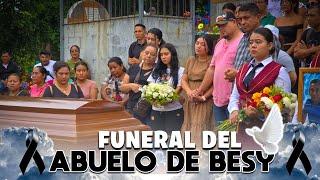 FUNERAL DEL ABUELITO DE BESSY