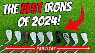 The BEST IRONS In Golf For ALL HANDICAPS In 2024!