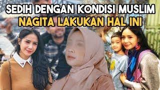 Prihatin dengan Kondisi Muslim di Indonesia, Nagita Slavina Lakukan Ini Diminta Istiqamah