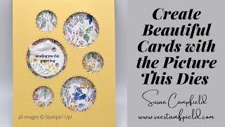 Create Beautiful (and Easy) Cards with the Stampin' Up!® Picture This Dies!