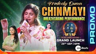 Melody Queen Chinmayi Promo | SAREGAMAPA Grand Launch | 29th Sep | This Sun @6PM | Zee Telugu