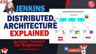 Jenkins #10 | Jenkins Distributed Architecture Explained | Jenkins Slave Node Setup