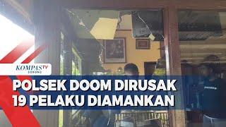 Polisi Amankan 19 Pelaku Pengrusakan Polsek Doom