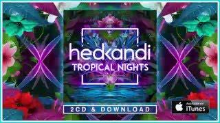 Tropical Nights - Ad | Hedkandi