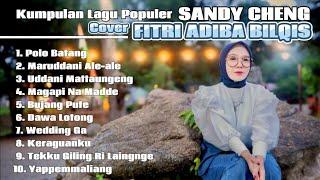 Kumpulan Lagu Populer Sandy Cheng - Cover Fitri Adiba Bilqis
