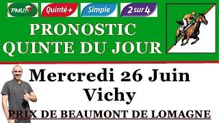 PRONOSTIC QUINTE DU JOUR MERCREDI 26 JUIN 2024 PMU Vichy prix de Beaumont de Lomagne R1 C4