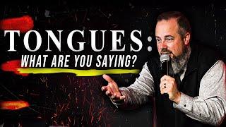 When Praying in Tongues, What Are You Saying?