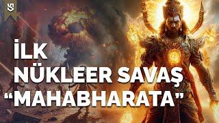 Mahabharata Destanı: Tanrıların Yok Edici Silahları ve Antik Nükleer Teoriler