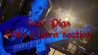 War Pigs With a horn Section With Dino Manzella and members of the band Tynan