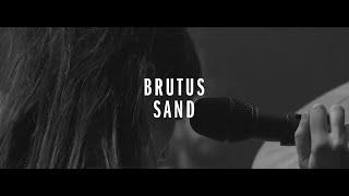 Brutus "Sand" (Official Video)