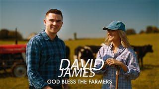 David James - God Bless The Farmers [Official Music Video]