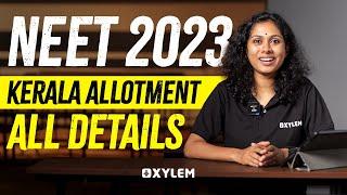 NEET 2023 - Kerala Allotment - All Details | Xylem NEET