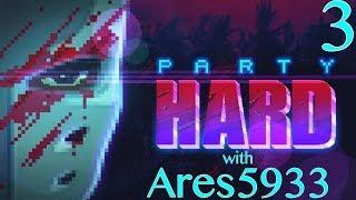 APlays Party Hard | Part 3