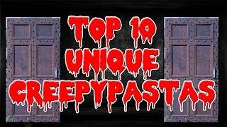 Top 10 Unique CreepyPastas