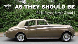 Rolls-Royce Silver Cloud I: As They Should Be