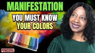 MANIFEST ANYTHING! How to Use COLOR to Attract What You Want