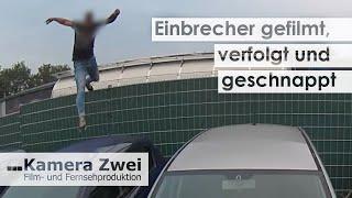 Christian filmt, verfolgt und schnappt Einbrecher | Kamera Zwei