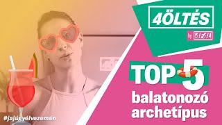 TOP 5 balatonozó archetípus  | 4ÖLTÉS by 4FAL