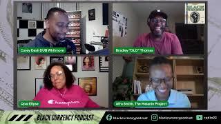 BLK Currency Podcast w/Afra Smith of Melanin Project