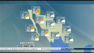 Pronóstico del tiempo | Lunes 30 de mayo 2016