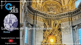 Los Frutos espirituales de la peregrinación, Peregrinación Francia-Italia 2024. Programa 14 de 14
