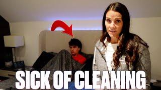 SICK OF CLEANING... LITERALLY