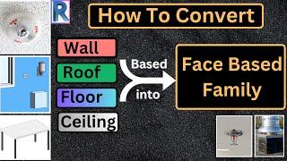 How to convert any single Host Revit Family into Face Based Family