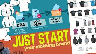 Just start your Clothing Brand | DBA, Sole Prop, Credit Card