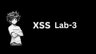 DOM-XSS Lab-3 | Hacking