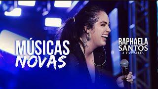 RAPHAELA SANTOS A FAVORITA • REPERTÓRIO NOVO 2024 ( MÚSICAS NOVAS )