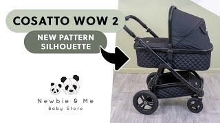 Cosatto Wow 2 | New Pattern: Silhouette | Top Features 