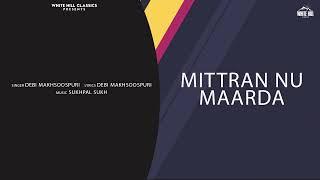 Mittran Nu Maarda  | Debi Makhsoospuri