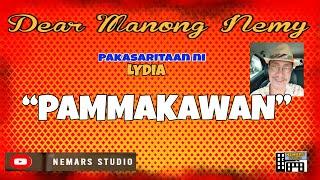 Dear Manong Nemy | ILOCANO DRAMA | Story of Lydia | "PAMMAKAWAN"