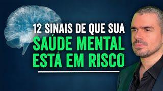 Saúde mental EM RISCO: 12 sinais