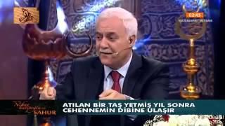 Nihat Hatipoglu - Sahur - Cehennem Hayatına yolculuk (02.07.2014)