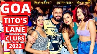 Goa Nightlife at Tito's Lane Baga Beach 2022 | 5 Best New Night Clubs With Entry Rates Goa