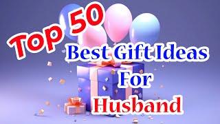 50 Best Gift Ideas For Husband | Present For Husband | Gifts For Him