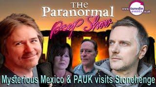 Mysterious Mexico with guest Gary Robinson on The Paranormal Peep Show August 2023 edition.