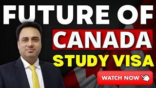 End of Canada Study Visa| Canada Study Visa Latest Update | Upcoming Intakes 2025