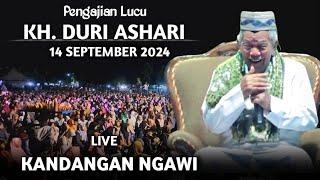  LIVE PENGAJIAN  LUCU || KH. DURI ASHARI TERBARU 14 SEPTEMBER 2024 || DI PLOSOREJO KANDANGAN NGAWI