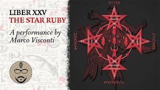 Liber XXV: The Star Ruby. A performance of Aleister Crowley's version of the Pentagram