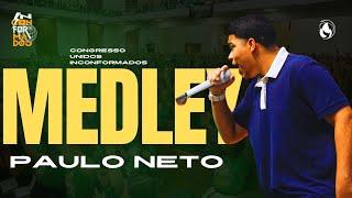 PAULO NETO MEDLEY | CONGRESSO UNIDOS INCONFORMADOS