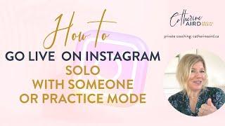 How to Go Live on Instagram. Solo, With Someone and Practice mode. 2023