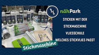 Sticken mit der Stickmaschine - Vliesschule - Welche Stickvliese gibt es